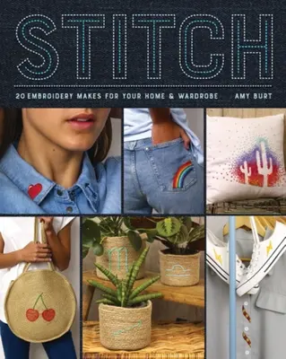 Stitch: Hafty dla domu i garderoby - Stitch: Embroidery Makes for Your Home and Wardrobe