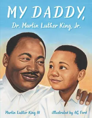 Mój tata, dr Martin Luther King, Jr. - My Daddy, Dr. Martin Luther King, Jr.