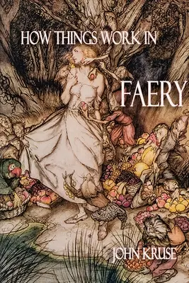 Jak to działa w świecie Faery - How Things Work in Faery