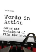 Słowa w akcji: Formy i techniki dialogów filmowych - Words in Action: Forms and Techniques of Film Dialogue