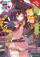 Konosuba: An Explosion on This Wonderful World!, Vol. 1 (Light Novel): Megumin's Turn