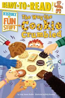 The Way the Cookie Crumbled: Gotowe do czytania, poziom 3 - The Way the Cookie Crumbled: Ready-To-Read Level 3