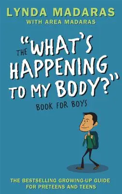 Co się dzieje z moim ciałem? Książka dla chłopców: Wydanie poprawione - What's Happening to My Body? Book for Boys: Revised Edition