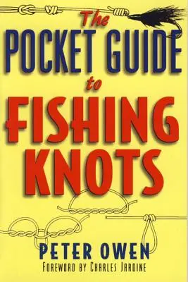 Kieszonkowy przewodnik po węzłach wędkarskich - The Pocket Guide to Fishing Knots