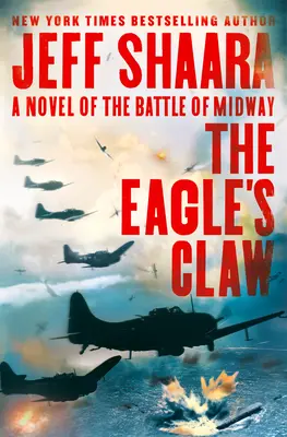 The Eagle's Claw: Powieść o bitwie o Midway - The Eagle's Claw: A Novel of the Battle of Midway