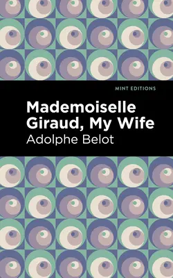 Mademoiselle Giraud: Moja żona - Mademoiselle Giraud: My Wife