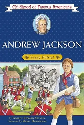 Andrew Jackson: Młody patriota - Andrew Jackson: Young Patriot