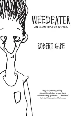 Weedeater: Powieść ilustrowana - Weedeater: An Illustrated Novel