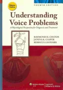 Zrozumieć problemy z głosem: Fizjologiczna perspektywa diagnozy i leczenia - Understanding Voice Problems: A Physiological Perspective for Diagnosis and Treatment