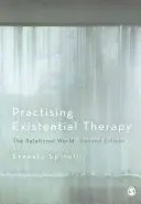 Praktykowanie terapii egzystencjalnej: Świat relacyjny - Practising Existential Therapy: The Relational World