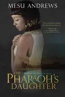 Córka faraona: Powieść o skarbach Nilu - The Pharaoh's Daughter: A Treasures of the Nile Novel