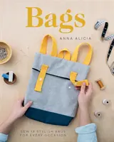 Torebki: Uszyj 18 stylowych toreb na każdą okazję - Bags: Sew 18 Stylish Bags for Every Occasion