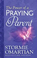 Moc modlącego się rodzica - The Power of a Praying(r) Parent