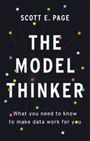 The Model Thinker: Co musisz wiedzieć, aby dane działały na twoją korzyść - The Model Thinker: What You Need to Know to Make Data Work for You
