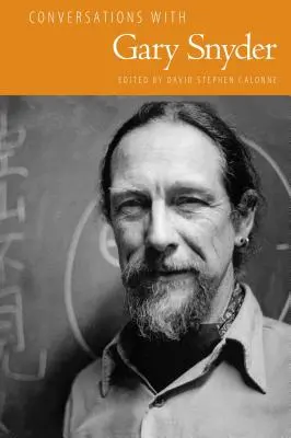 Rozmowy z Garym Snyderem - Conversations with Gary Snyder