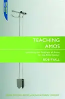Nauczanie Amosa: Od tekstu do przesłania - Teaching Amos: From Text to Message
