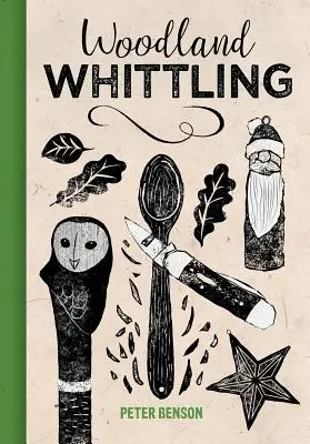 Woodland Whittling