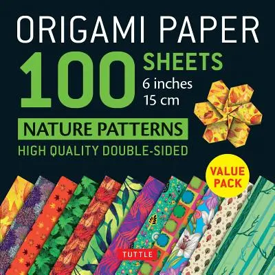 Origami Paper 100 Sheets Nature Patterns 6 (15 CM): Tuttle Origami Paper: Wysokiej jakości arkusze origami z nadrukiem 12 różnych wzorów (Instrukcje - Origami Paper 100 Sheets Nature Patterns 6 (15 CM): Tuttle Origami Paper: High-Quality Origami Sheets Printed with 12 Different Designs (Instructions