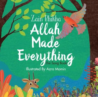 Allah stworzył wszystko: książka z piosenkami - Allah Made Everything: The Song Book