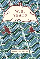 WB Yeats: Wybrane wiersze - WB Yeats: Selected Poems