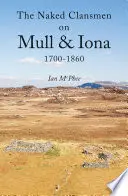 Nadzy członkowie klanu na Mull i Iona 1700-1860 - Naked Clansmen on Mull & Iona 1700 - 1860