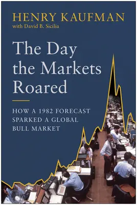 The Day the Markets Roared: Jak prognoza z 1982 roku zapoczątkowała globalną hossę - The Day the Markets Roared: How a 1982 Forecast Sparked a Global Bull Market