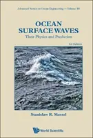 Fale powierzchniowe oceanów: Ich fizyka i przewidywanie (wydanie trzecie) - Ocean Surface Waves: Their Physics and Prediction (Third Edition)