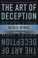 Sztuka podstępu: Kontrolowanie ludzkiego elementu bezpieczeństwa - The Art of Deception: Controlling the Human Element of Security