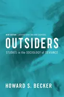 Outsiderzy: Studia z socjologii dewiacji - Outsiders: Studies in the Sociology of Deviance