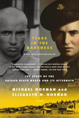 Łzy w ciemności: Historia marszu śmierci na Bataan i jego następstw - Tears in the Darkness: The Story of the Bataan Death March and Its Aftermath