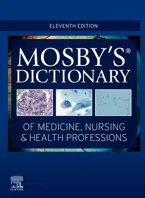 Słownik medycyny, pielęgniarstwa i zawodów medycznych Mosby'ego - Mosby's Dictionary of Medicine, Nursing & Health Professions