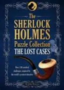 Sherlock Holmes Puzzle Collection - Zaginione sprawy - 120 mózgowych wyzwań - Sherlock Holmes Puzzle Collection - The Lost Cases - 120 Cerebral Challenges