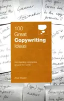 100 świetnych pomysłów na copywriting od wiodących firm z całego świata - 100 Great Copywriting Ideas From Leading Companies Around the World