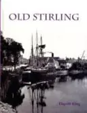 Stary Stirling - Old Stirling