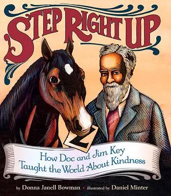 Step Right Up: Jak Doc i Jim Key nauczyli świat życzliwości - Step Right Up: How Doc and Jim Key Taught the World about Kindness