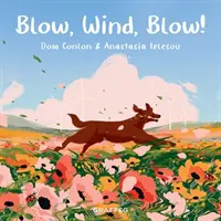 Dmuchaj, wietrze, dmuchaj! - Blow, Wind, Blow!