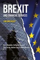 Brexit i usługi finansowe: Prawo i polityka - Brexit and Financial Services: Law and Policy