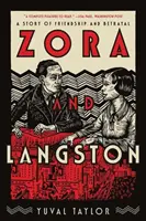 Zora i Langston: Historia przyjaźni i zdrady - Zora and Langston: A Story of Friendship and Betrayal