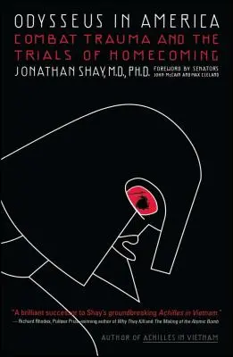 Odyseusz w Ameryce: Trauma bojowa i próby powrotu do domu - Odysseus in America: Combat Trauma and the Trials of Homecoming