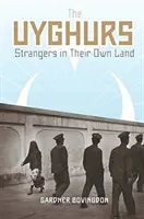 Ujgurowie: Obcy na własnej ziemi - The Uyghurs: Strangers in Their Own Land