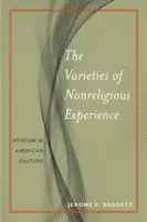 Odmiany doświadczenia niereligijnego: Ateizm w kulturze amerykańskiej - The Varieties of Nonreligious Experience: Atheism in American Culture