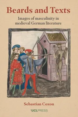 Brody i teksty - obrazy męskości w średniowiecznej literaturze niemieckiej - Beards and Texts - Images of Masculinity in Medieval German Literature