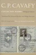 C. P. Cavafy: Wiersze zebrane - wydanie dwujęzyczne - C. P. Cavafy: Collected Poems - Bilingual Edition