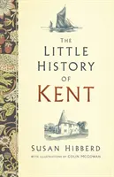 Mała historia Kentu - The Little History of Kent