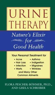 Terapia moczem: Eliksir natury dla dobrego zdrowia - Urine Therapy: Nature's Elixir for Good Health