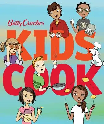 Betty Crocker gotuje dla dzieci - Betty Crocker Kids Cook