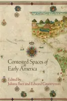 Kontestowane przestrzenie wczesnej Ameryki - Contested Spaces of Early America