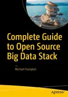 Kompletny przewodnik po otwartym stosie Big Data - Complete Guide to Open Source Big Data Stack