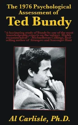 Ocena psychologiczna Teda Bundy'ego z 1976 roku - The 1976 Psychological Assessment of Ted Bundy