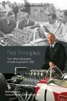 Pierwsze zasady: Oficjalna biografia Keitha Duckwortha - First Principles: The Official Biography of Keith Duckworth